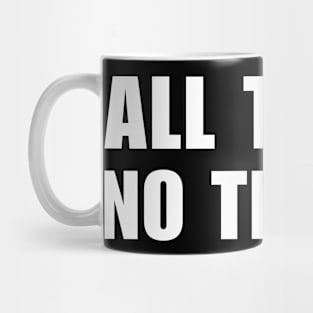 All Trash No Trailer Mug